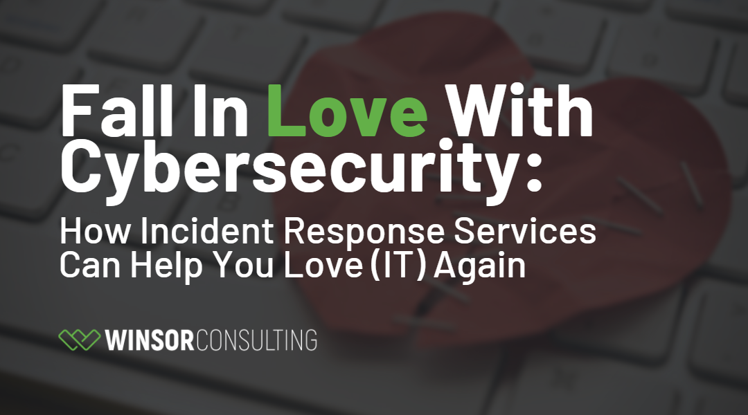Spread the Love, Not the Threats: Why Your Business Needs Incident Response