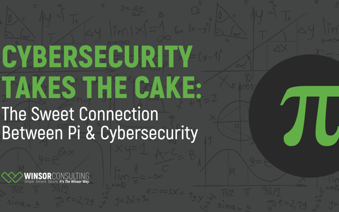 The Delicious Cybersecurity Recipe: Pi, Encryption, and Winsor Consulting